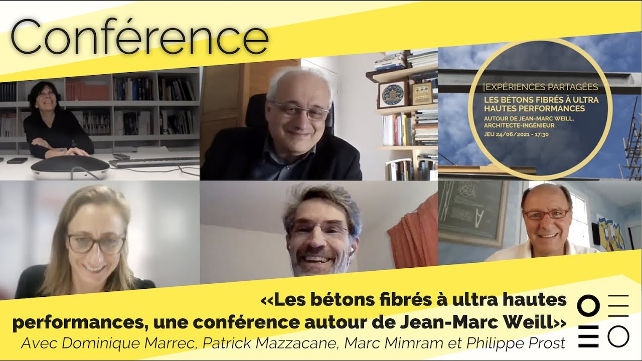 «Les bétons fibrés à ultra hautes performances», autour de Jean-Marc Weill, le 24 juin 2021